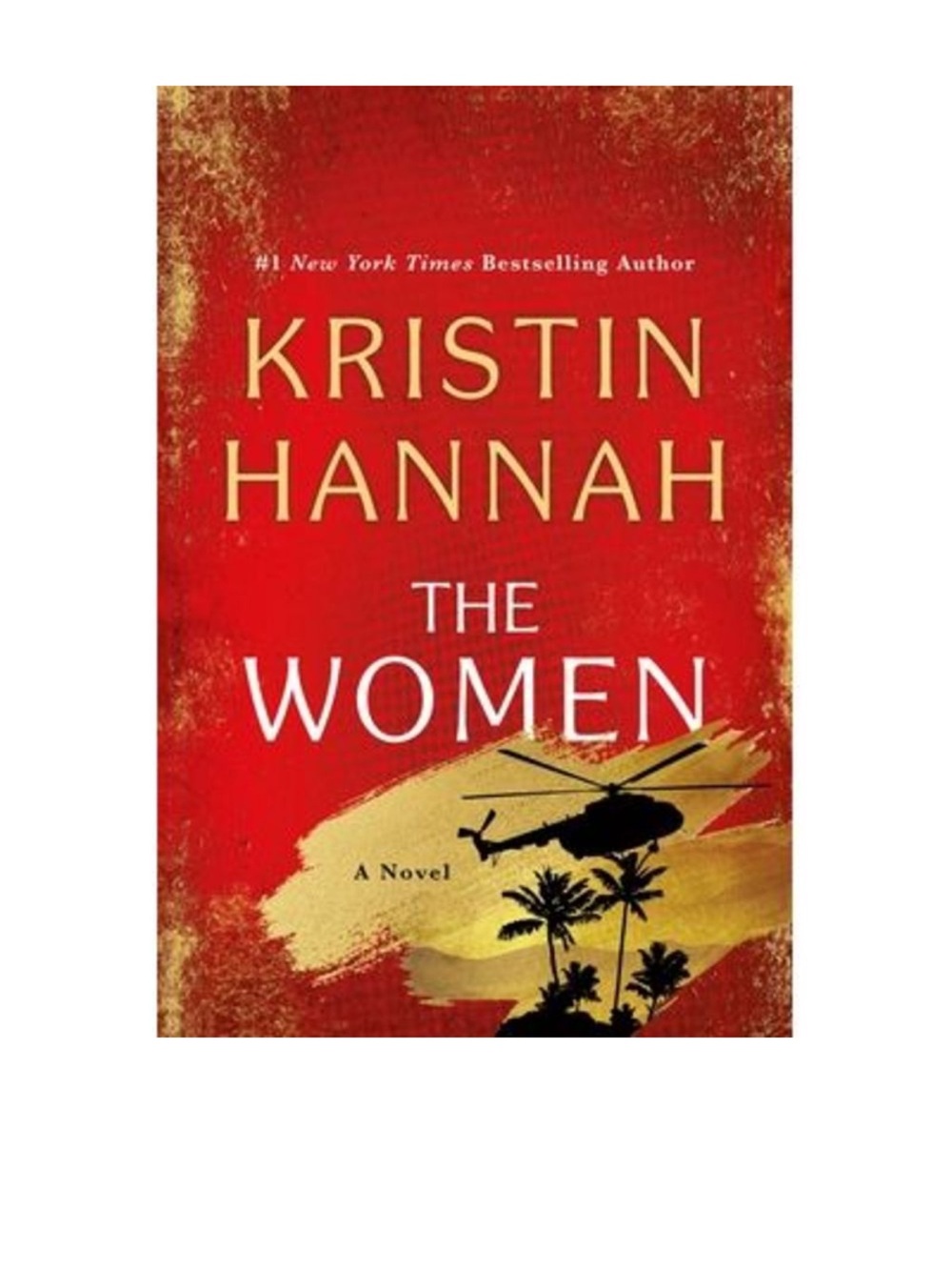 The Women -- Kristin Hannah